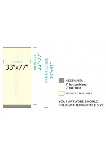 Document size (Graphic size) is 33"w x 81"h which includes top 1" and bottom 3" bleeds banner size